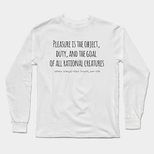 Pleasure Is The Object, Voltaire 1694–1778 Long Sleeve T-Shirt